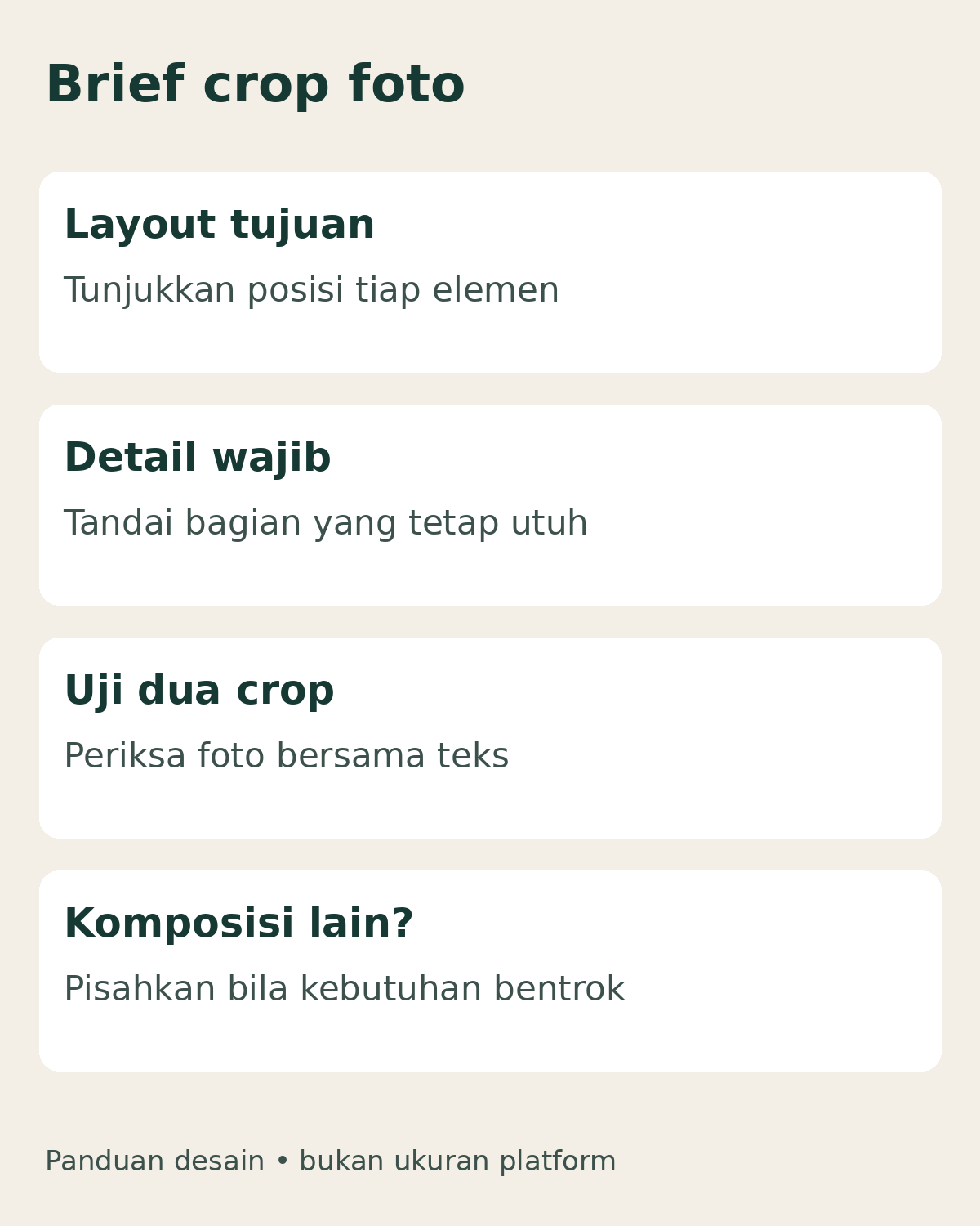Satu Foto untuk Banner dan Feed? Siapkan Brief Crop sebelum Pemotretan 5 Empat langkah brief crop: layout tujuan, detail wajib, uji dua crop, dan kebutuhan komposisi lain