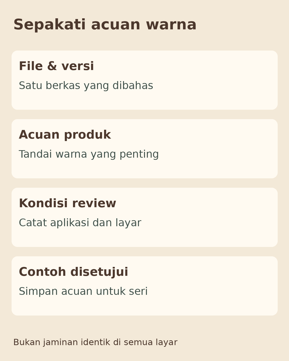 Acuan Warna Foto Produk: Sepakati sebelum Revisi 5 Empat hal untuk persetujuan warna: file dan versi, acuan produk, kondisi review, serta contoh seri